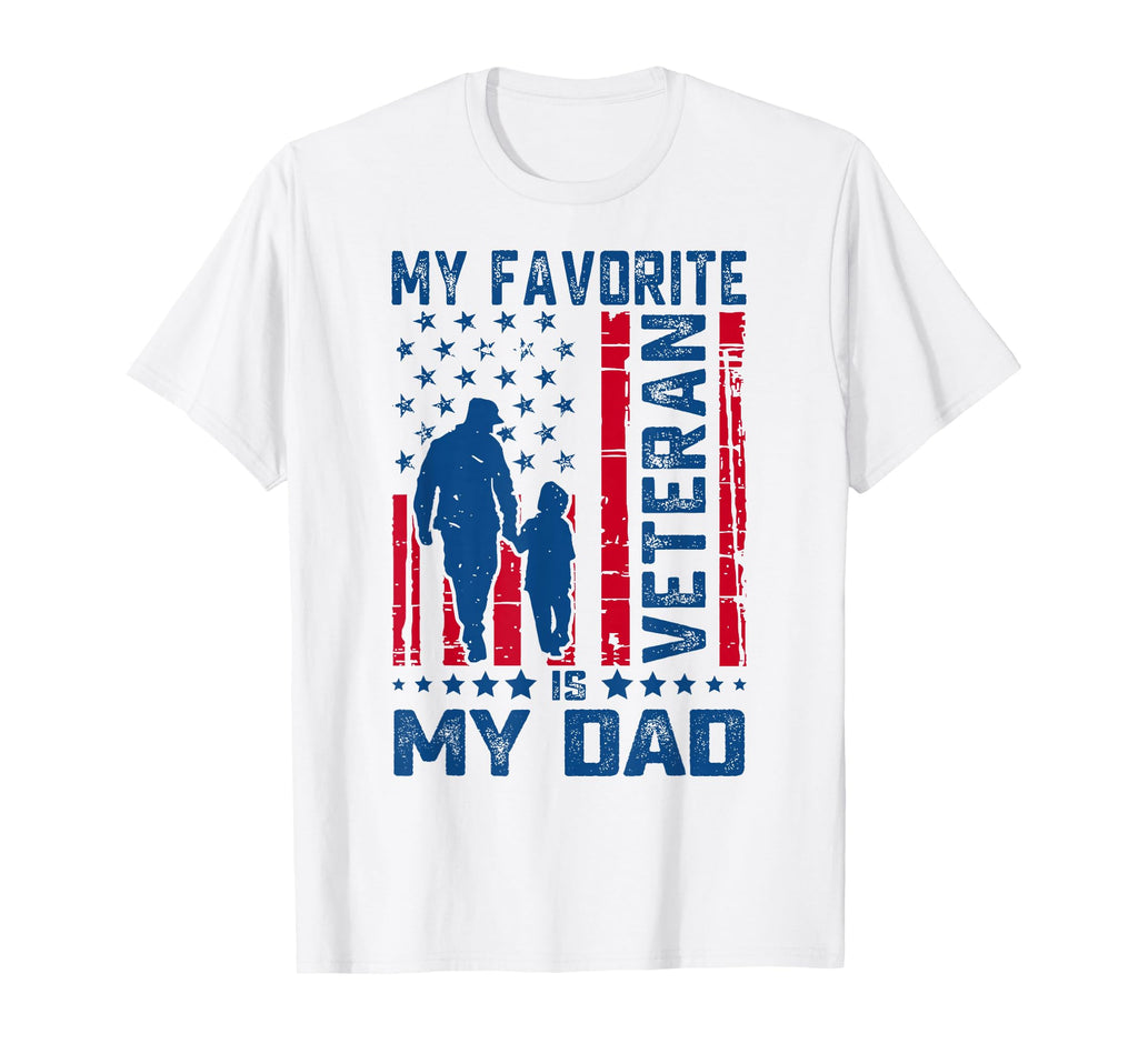 My Favorite Veteran Is My Dad T-Shirt - Aesthetic Graphic Men Women - T-Shirt, Sweatshirt, Hoodie