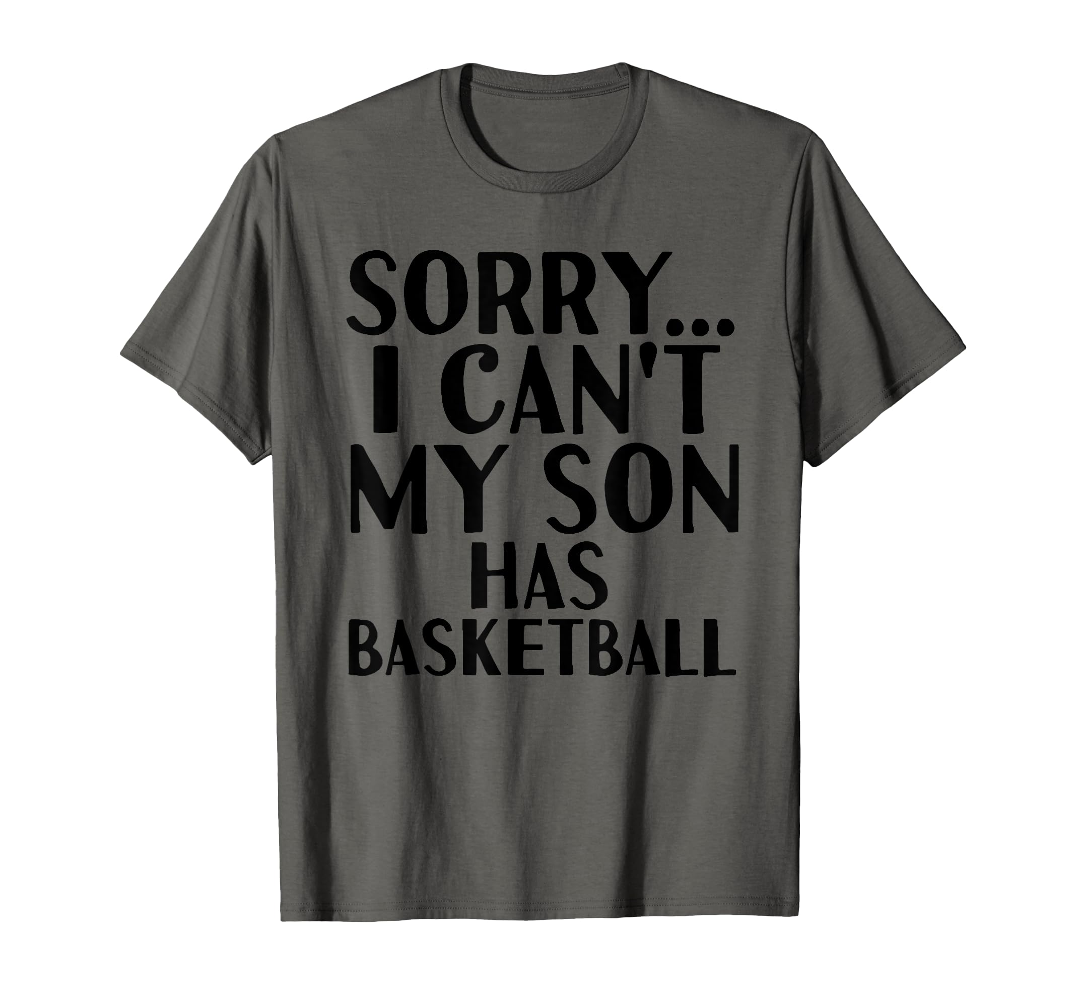 Dad Mom My Son Has Basketball T-Shirt - Unique Graphic Unisex - T-Shirt, Sweatshirt, Hoodie