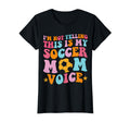 This Is My Soccer Mom Voice Mothers Day T-Shirt - Graphic Print Men Women - T-Shirt, Sweatshirt, Hoodie