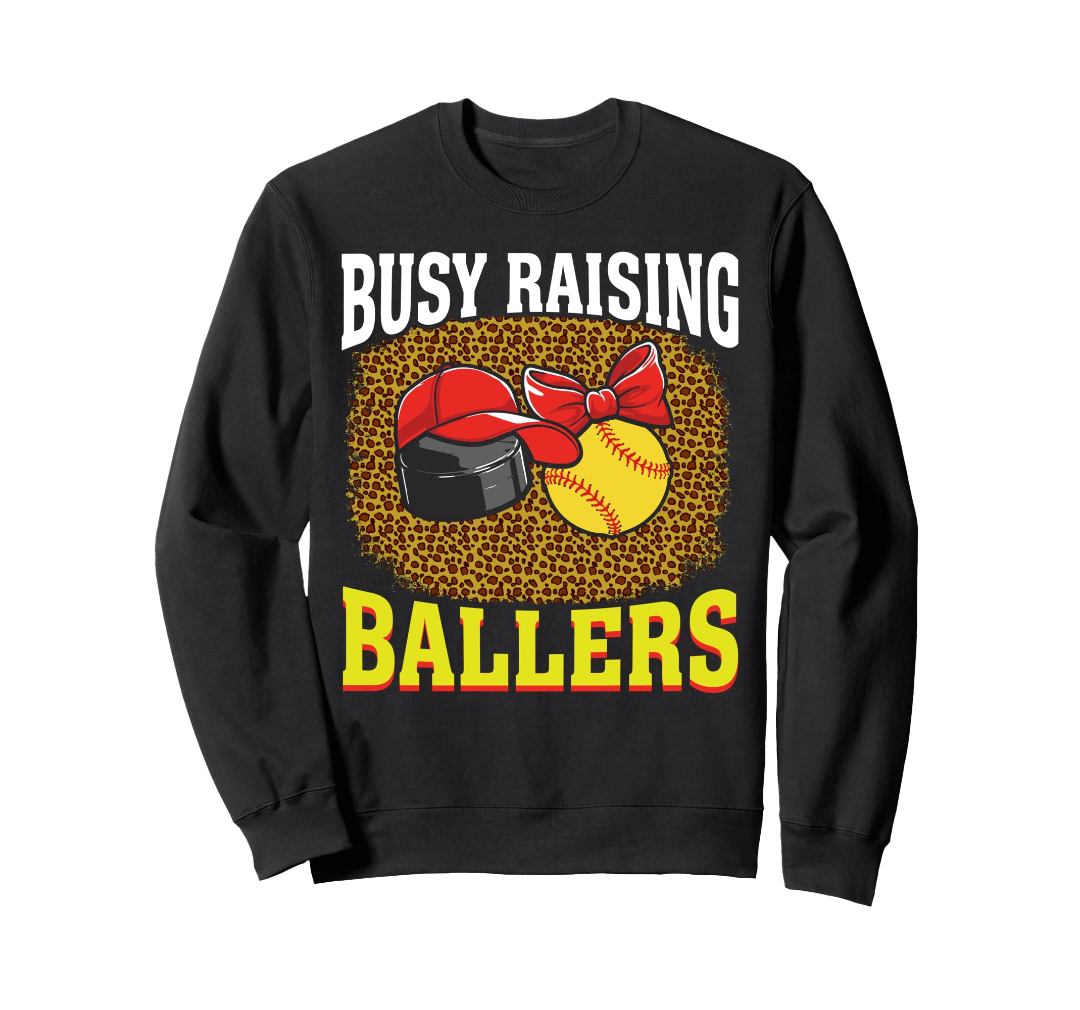 Busy Raising Ballers Hockey Softball Sweatshirt - Graphic Print for Adults - T-Shirt, Sweatshirt, Hoodie