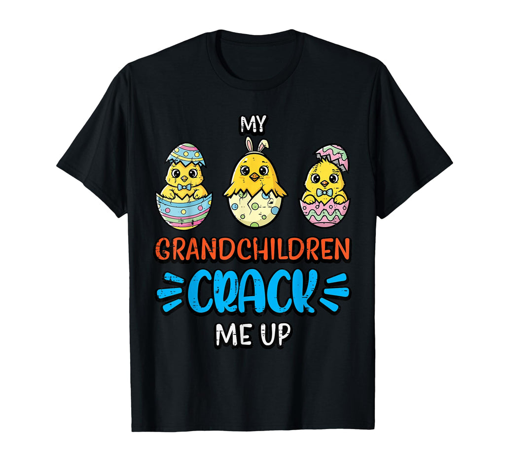 Easter Grandchildren Crack Me Up Grandma T-Shirt - Unique Graphic Unisex - T-Shirt, Sweatshirt, Hoodie