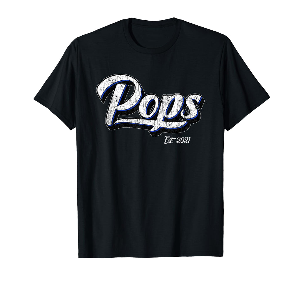 Pops Fathers Day Gift Est 2021 New T-Shirt - Minimalist Print Unisex - T-Shirt, Sweatshirt, Hoodie