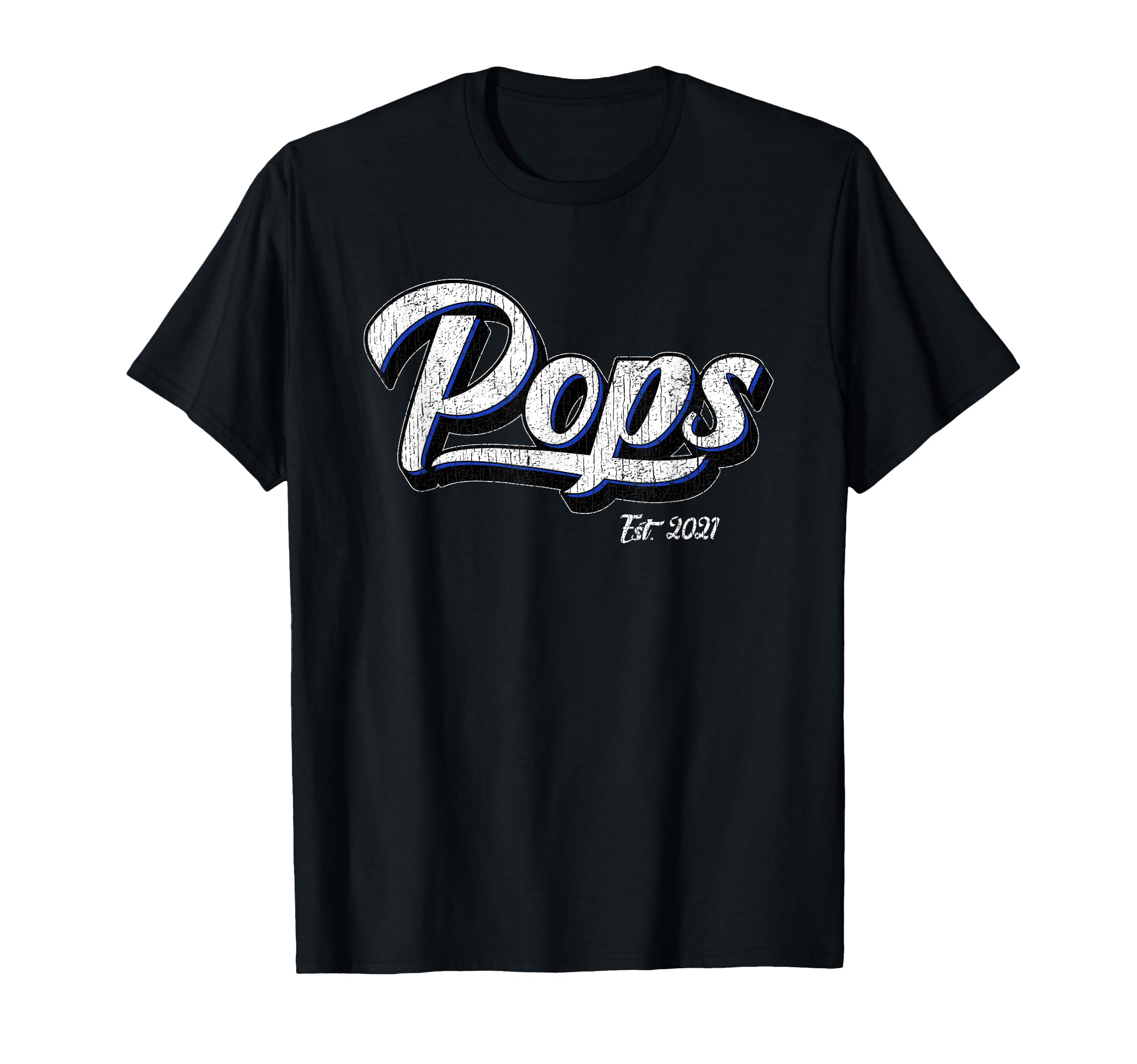 Pops Fathers Day Gift Est 2021 New T-Shirt - Minimalist Print Unisex - T-Shirt, Sweatshirt, Hoodie