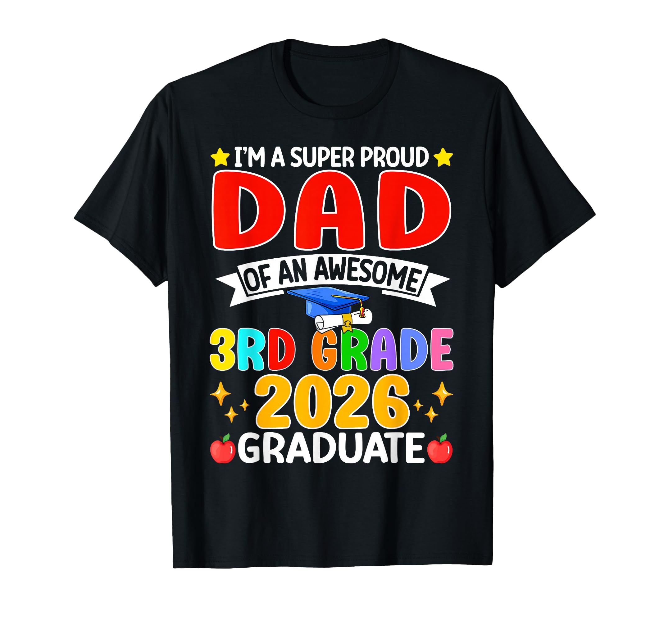 Im Super Proud Dad Awesome 3Rd T-Shirt - Casual Everyday Wear Men Women - T-Shirt, Sweatshirt, Hoodie