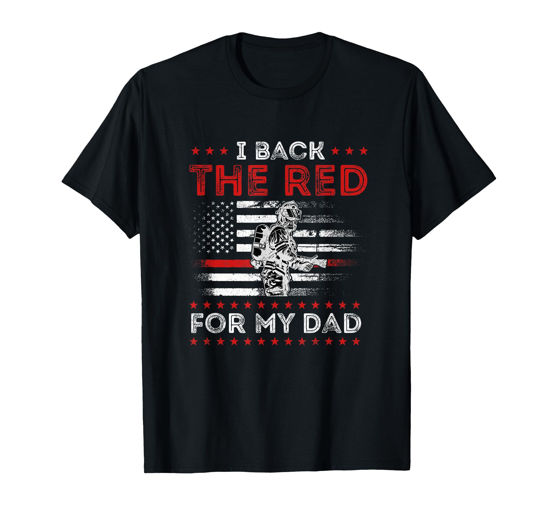 Firefighter Back Red My Dad Is T-Shirt - Streetwear Style for Adults - T-Shirt, Sweatshirt, Hoodie