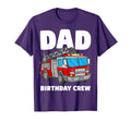 Dad Birthday Crew Fire Truck T-Shirt - Streetwear Style for Adults - T-Shirt, Sweatshirt, Hoodie