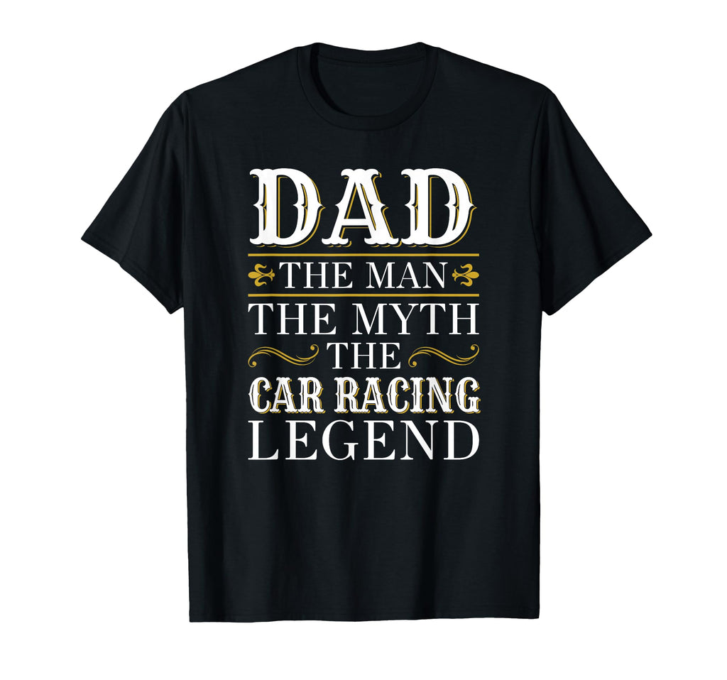 Car Racing Dad Legend Gift Fathers T-Shirt - Minimalist Print for Adults - T-Shirt, Sweatshirt, Hoodie