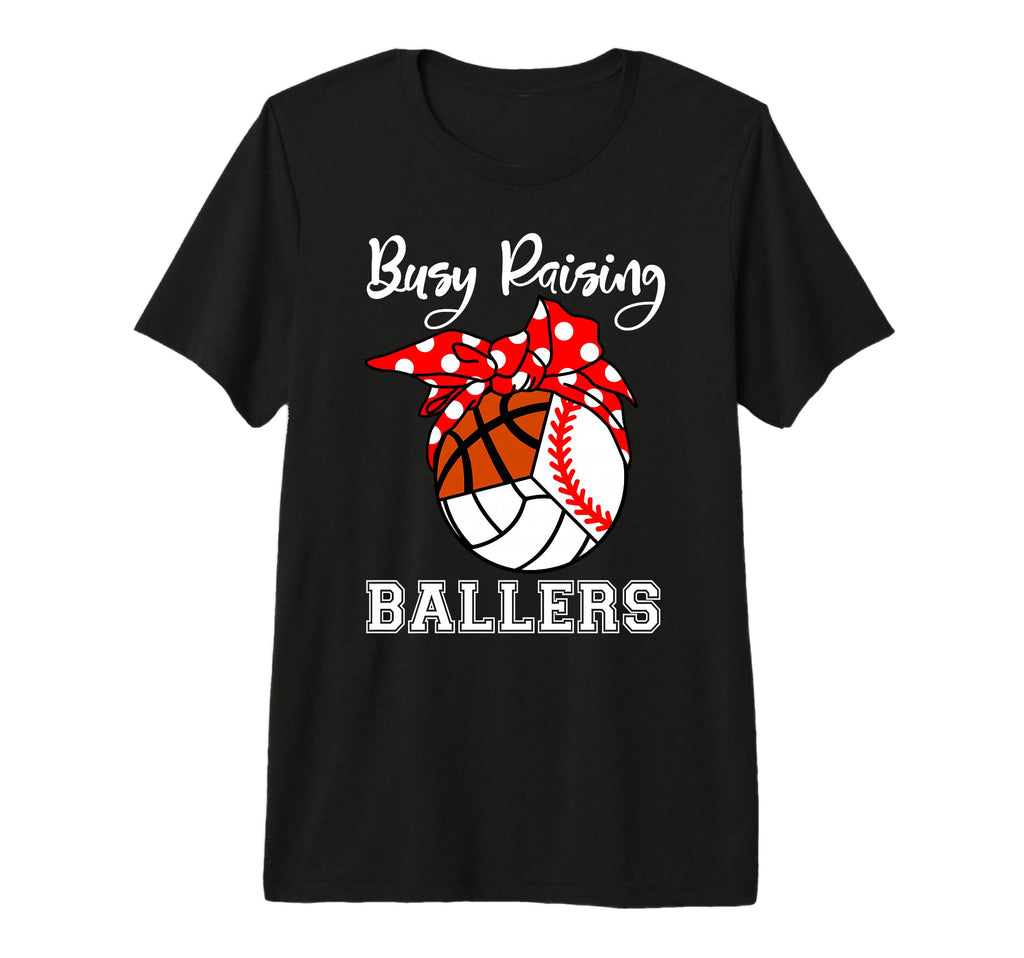 Busy Raising Ballers Baseball T-Shirt - Novelty Apparel Men Women - T-Shirt, Sweatshirt, Hoodie