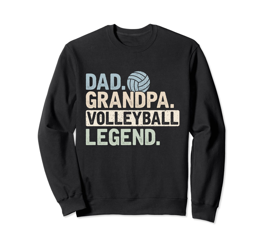 Dad Grandpa Volleyball Legend Sweatshirt - Custom Art Print for Adults - T-Shirt, Sweatshirt, Hoodie