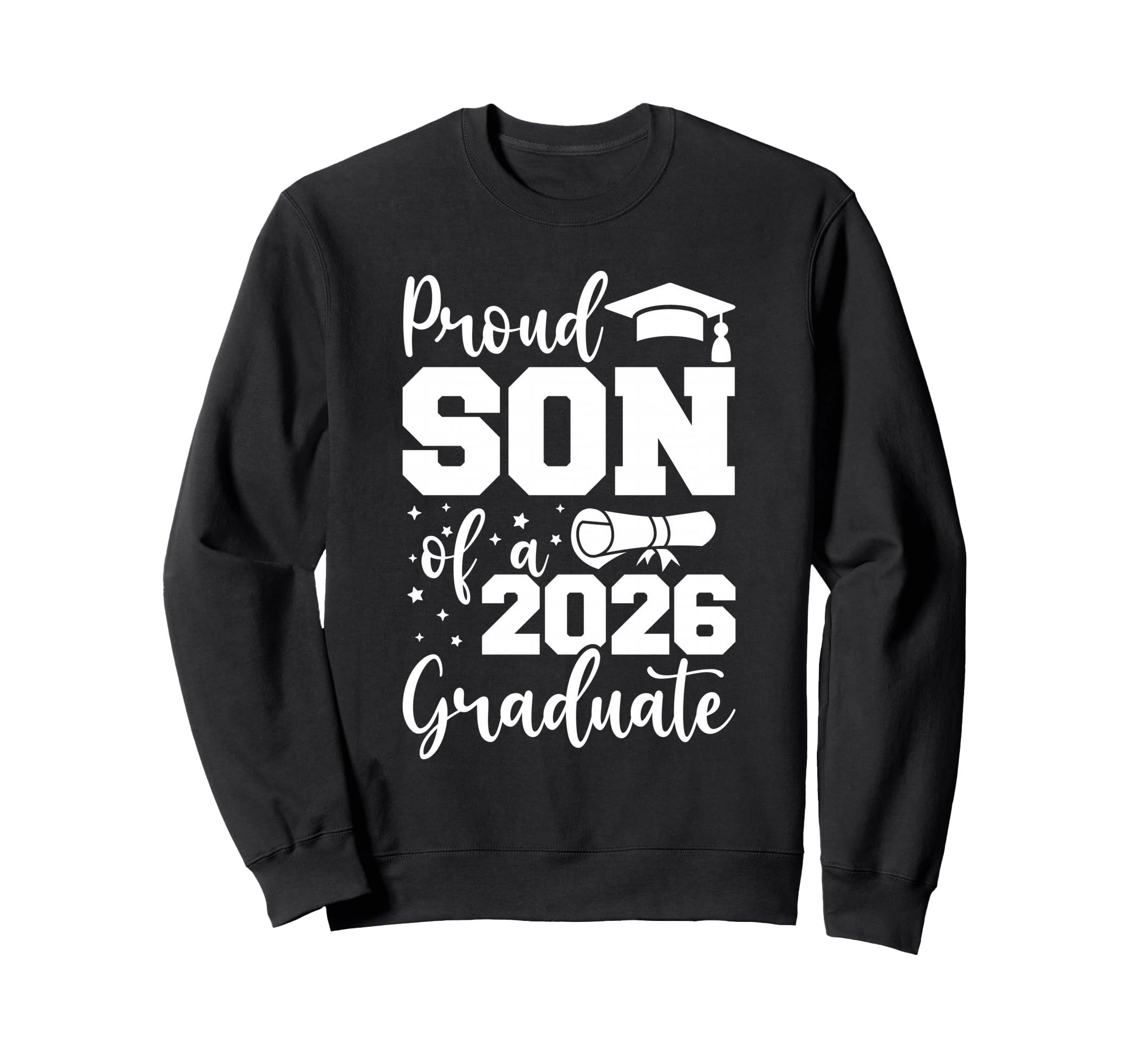 Proud Son Class 2026 Graduate Senior Sweatshirt - Novelty Apparel Unisex - T-Shirt, Sweatshirt, Hoodie