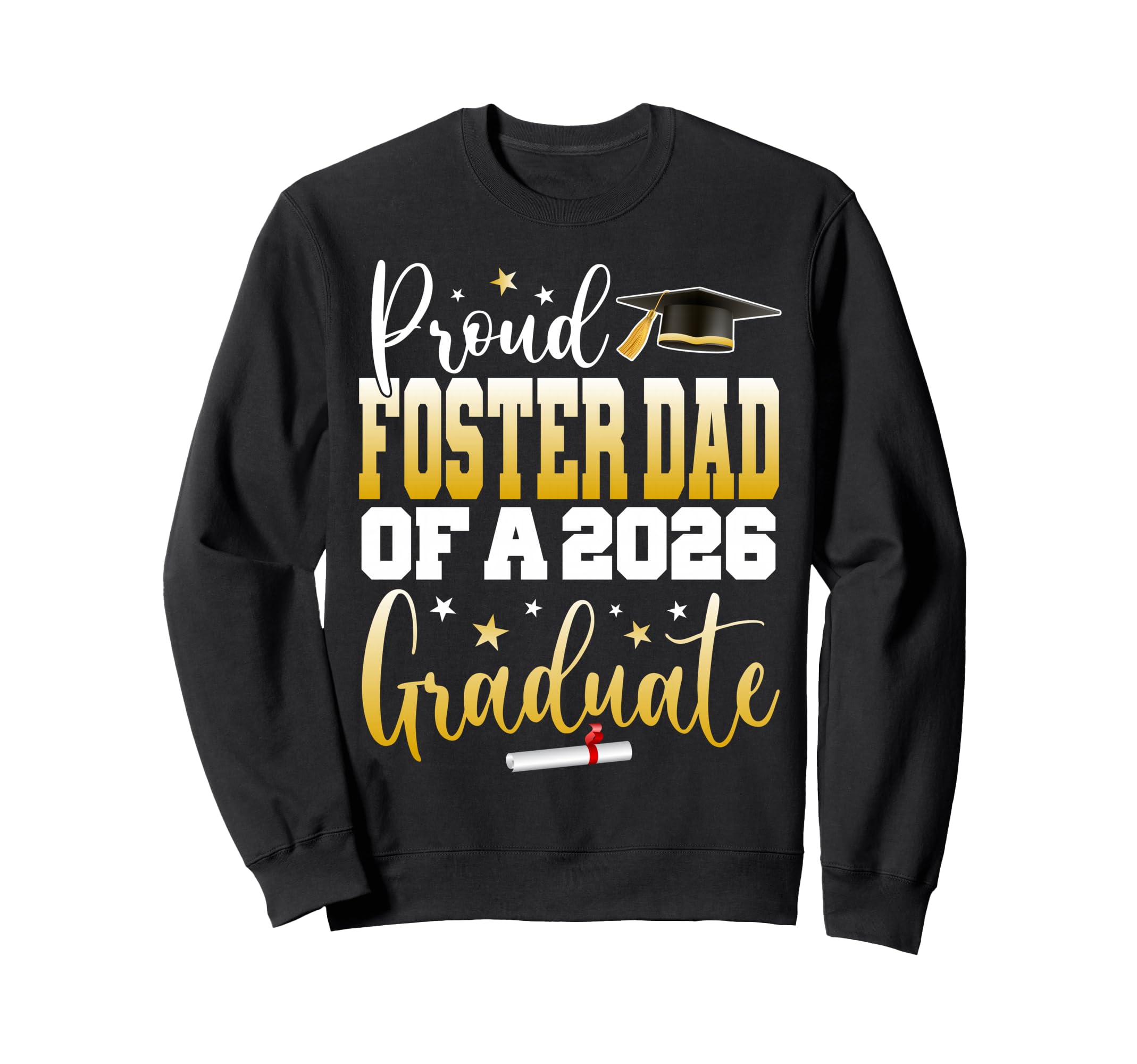 Senior 2026 Proud Foster Dad Sweatshirt - Fun Novelty Design for Adults - T-Shirt, Sweatshirt, Hoodie