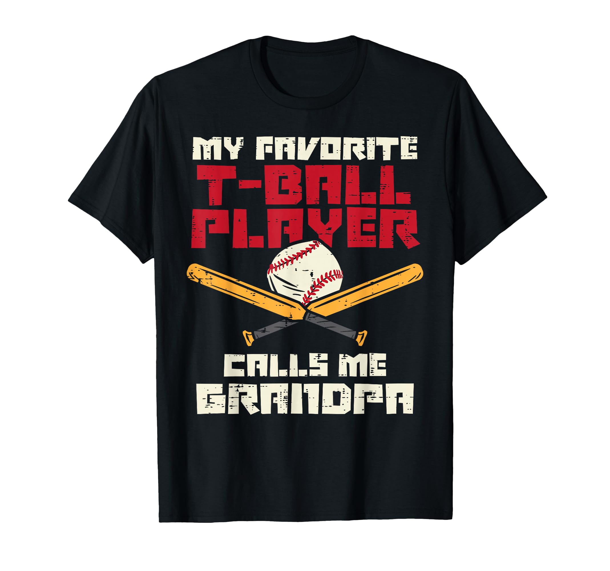 Favorite Tball Player Grandpa T-Shirt - Streetwear Style Men Women - T-Shirt, Sweatshirt, Hoodie