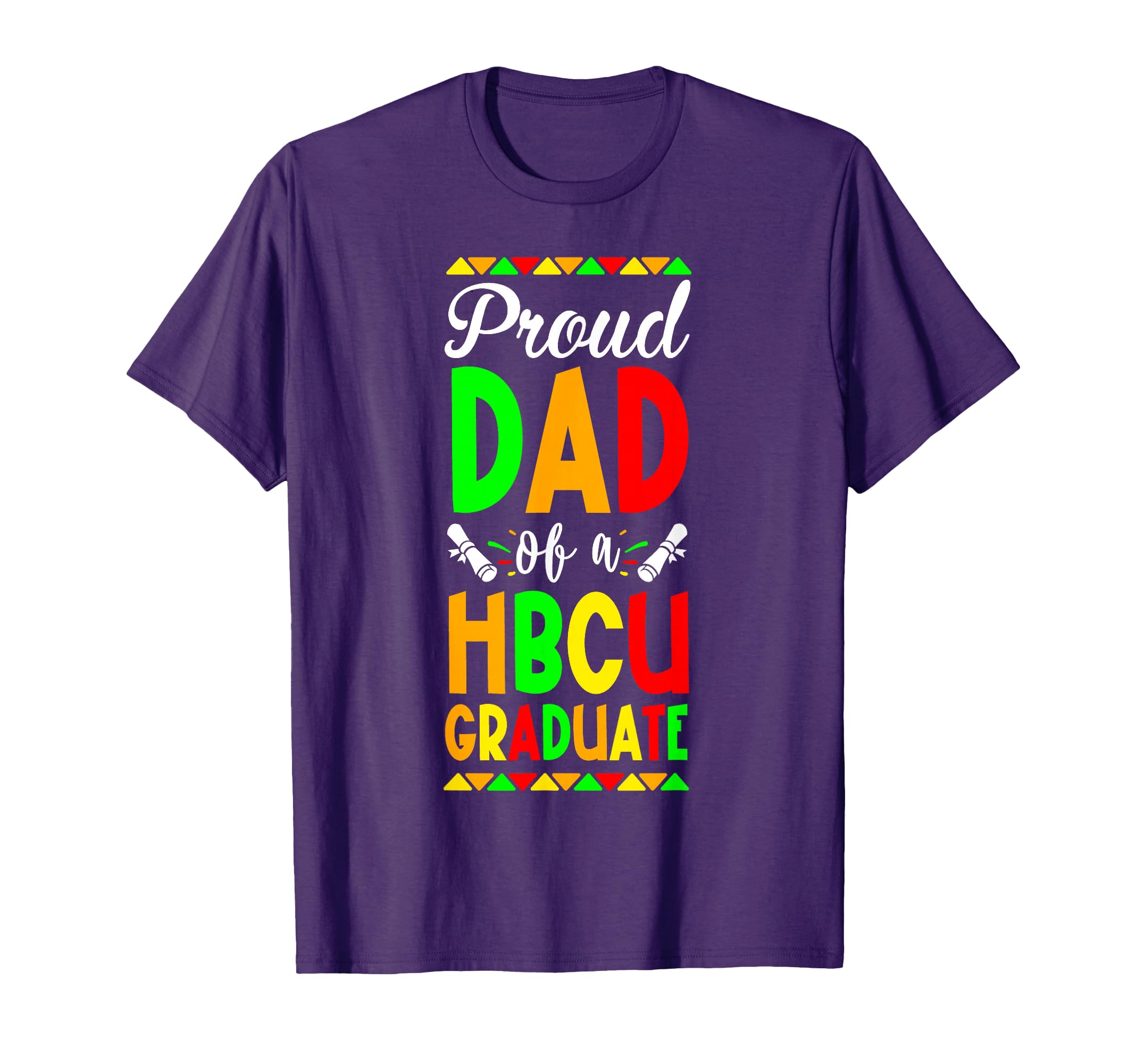 Proud Dad Hbcu Graduate Black College T-Shirt - Unique Graphic for Adults - T-Shirt, Sweatshirt, Hoodie