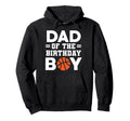 Birthday Dad Basketball Player Hoodie - Unique Graphic for Adults - T-Shirt, Sweatshirt, Hoodie