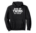 Funny Proud Dad Twins Proud Father Twins Hoodie - Trendy Graphic Unisex - T-Shirt, Sweatshirt, Hoodie