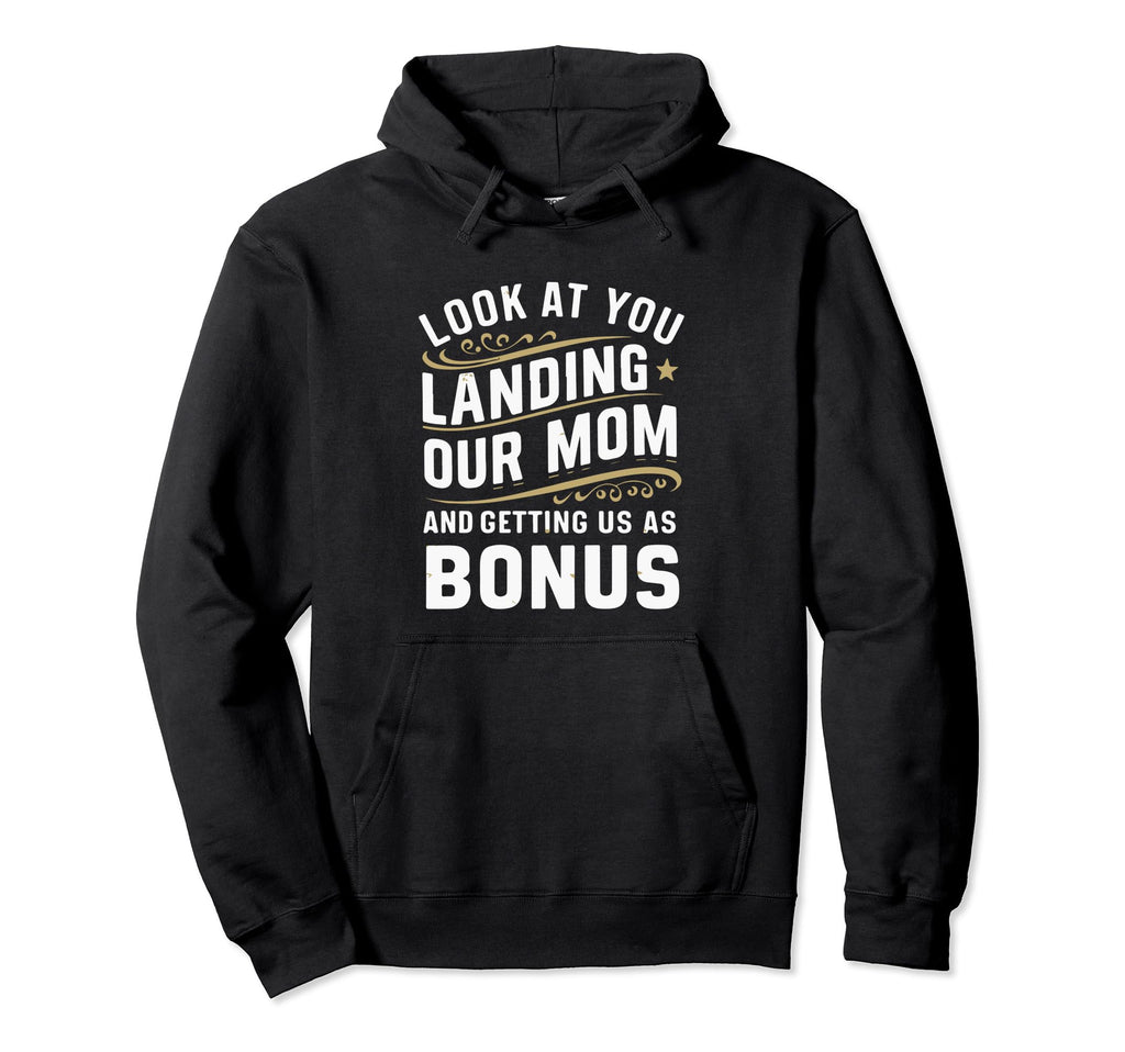 You Landing Our Mom And Getting Us As Hoodie - Graphic Print Men Women - T-Shirt, Sweatshirt, Hoodie