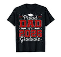 Proud Dad Class 2026 Graduate Senior T-Shirt - Novelty Apparel Men Women - T-Shirt, Sweatshirt, Hoodie