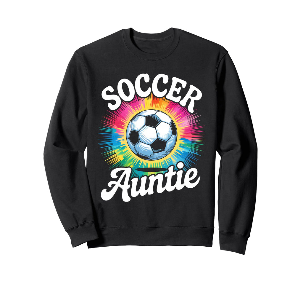 Soccer Aunt Auntie Tie Dye Sweatshirt - Trendy Graphic Men Women - T-Shirt, Sweatshirt, Hoodie
