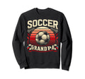 Soccer Grandpa Fathers Day Gift Sweatshirt - Trendy Graphic Men Women - T-Shirt, Sweatshirt, Hoodie