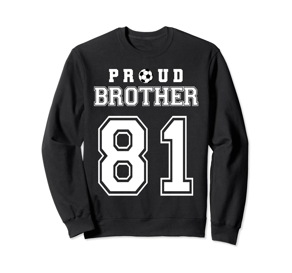 Number 81 Custom Proud Soccer Futbol Sweatshirt - Minimalist Print Unisex - T-Shirt, Sweatshirt, Hoodie