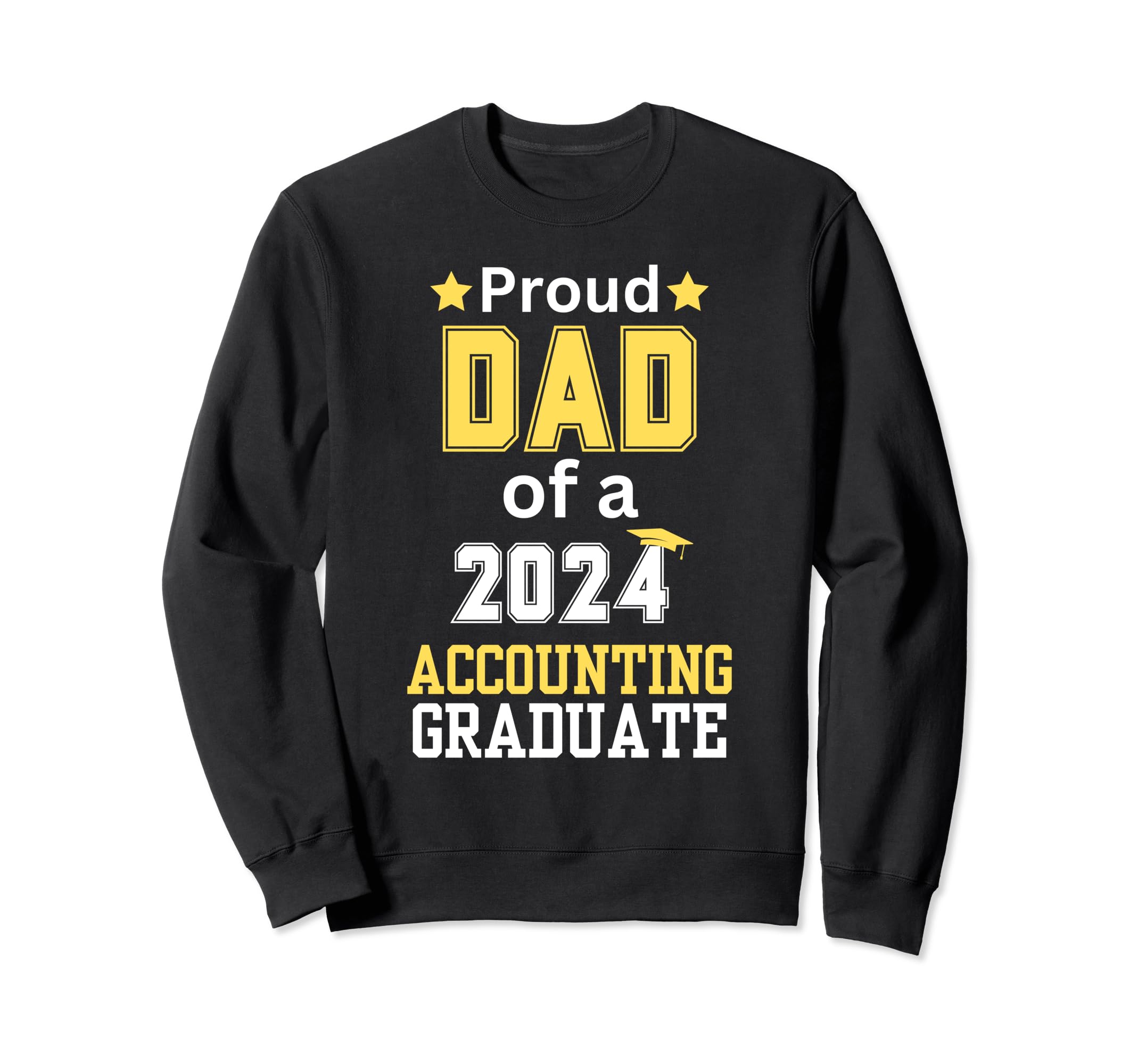 Proud Dad Class 2024 Accounting Sweatshirt - Unique Graphic Men Women - T-Shirt, Sweatshirt, Hoodie