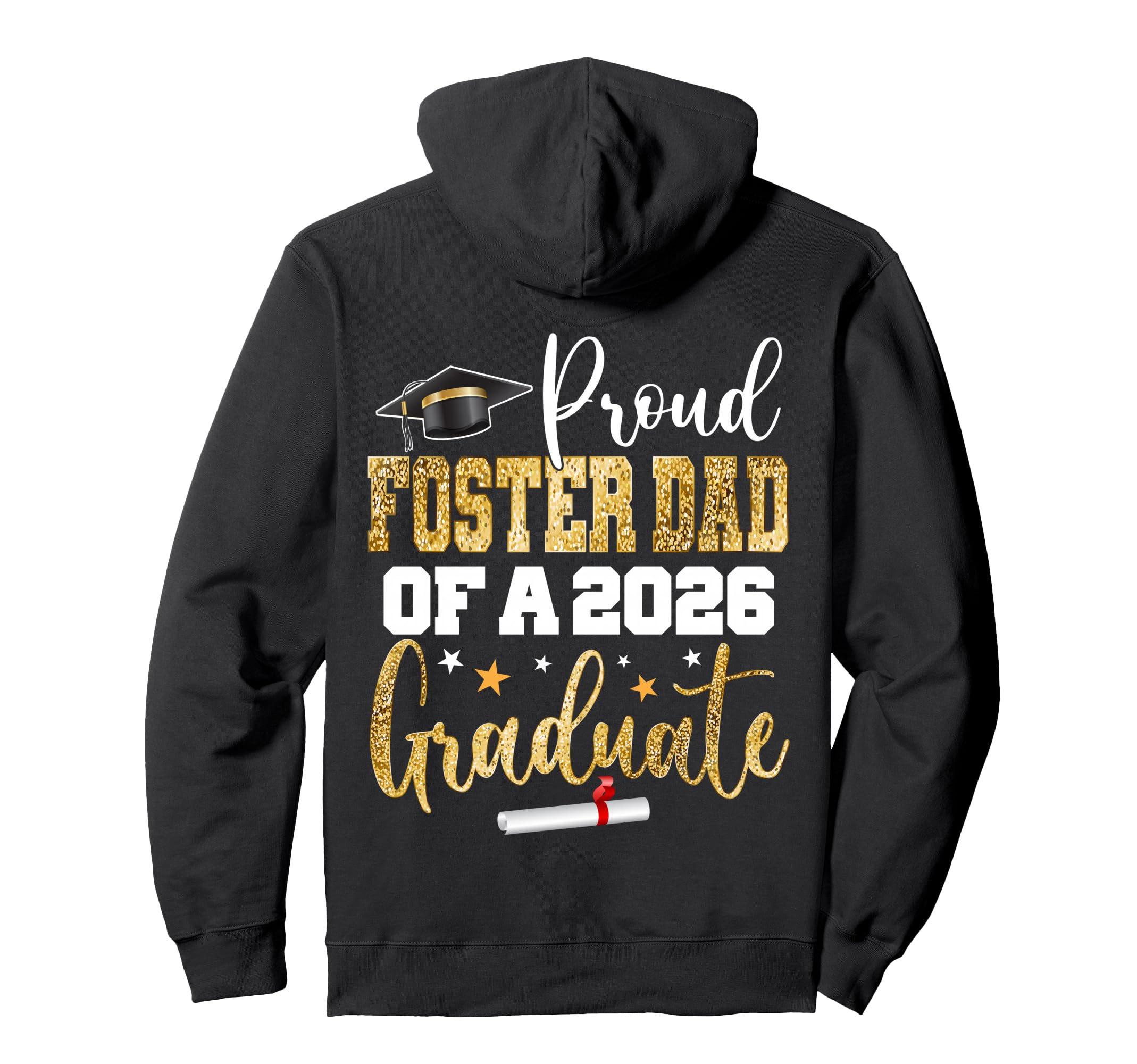 Proud Foster Dad Class 2026 Hoodie - Casual Everyday Wear for Adults - T-Shirt, Sweatshirt, Hoodie