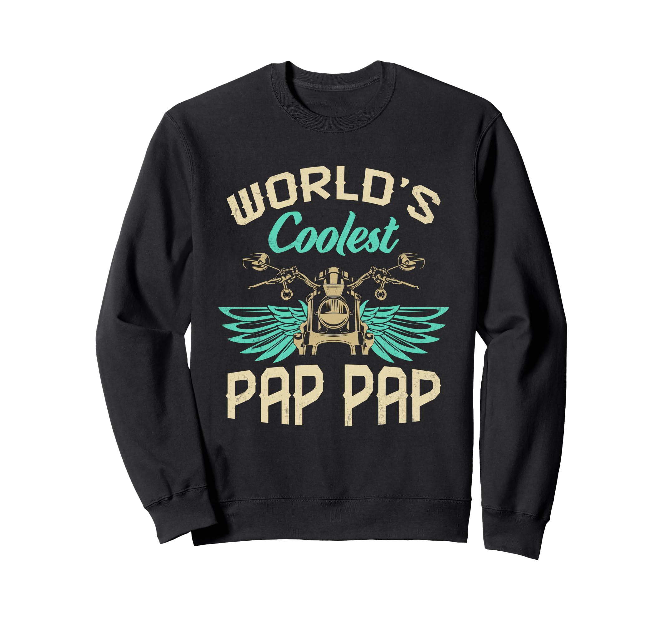 Worlds Coolest Pap Pap Motorcycle Sweatshirt - Aesthetic Graphic Men Women - T-Shirt, Sweatshirt, Hoodie
