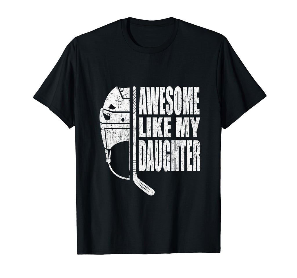 Awesome Like My Daughter Fathers Day Hoodie - Streetwear Style Unisex - T-Shirt, Sweatshirt, Hoodie