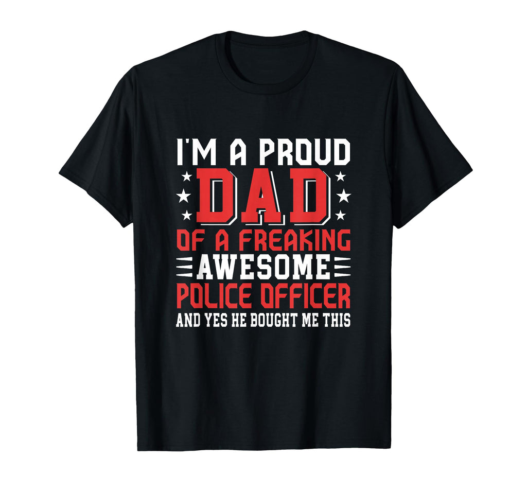 Proud Dad Awesome Police Officer Fathers T-Shirt - Graphic Print Men Women - T-Shirt, Sweatshirt, Hoodie