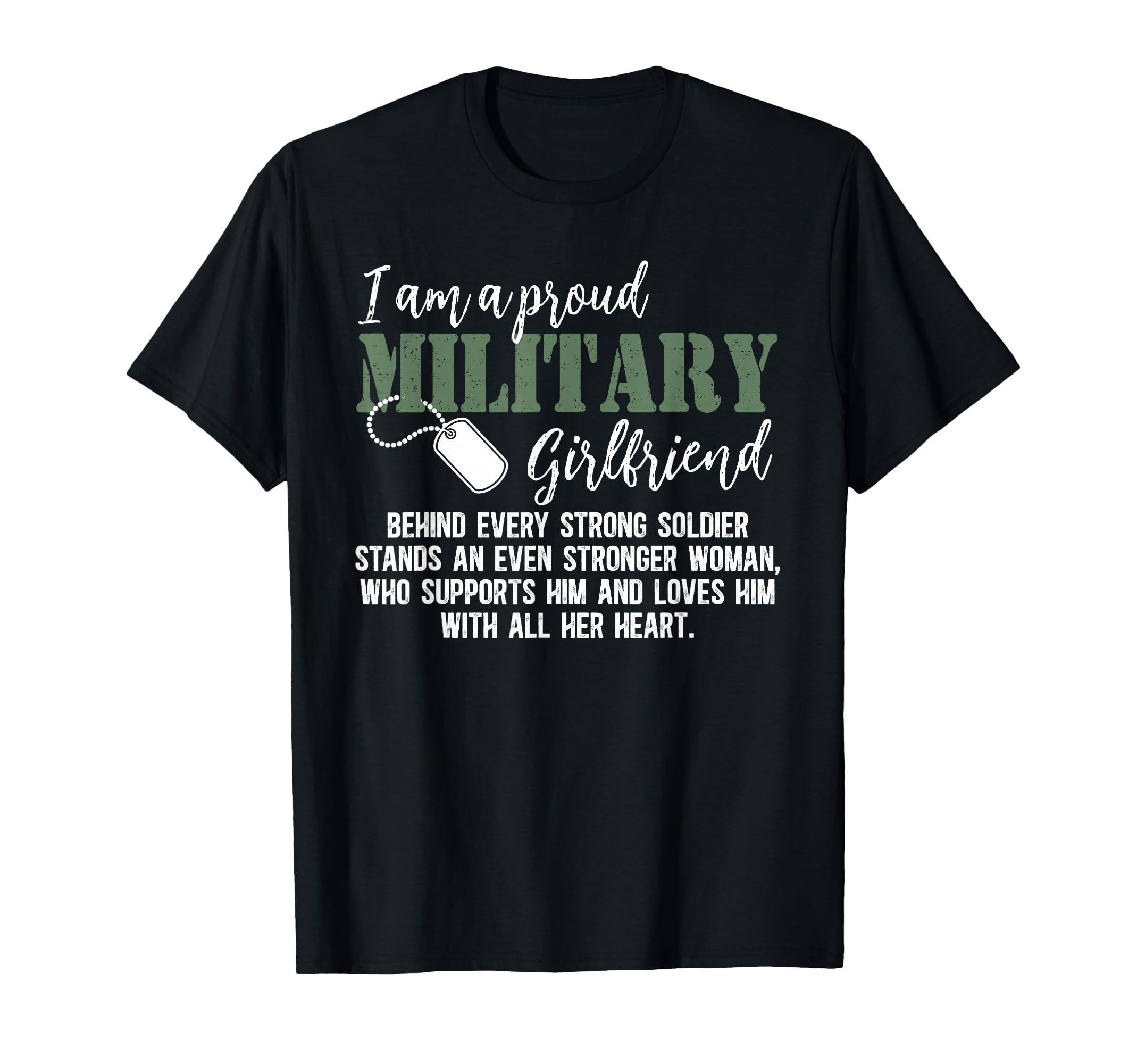 I Am Proud Military Girlfriend T-Shirt - Streetwear Style for Adults - T-Shirt, Sweatshirt, Hoodie
