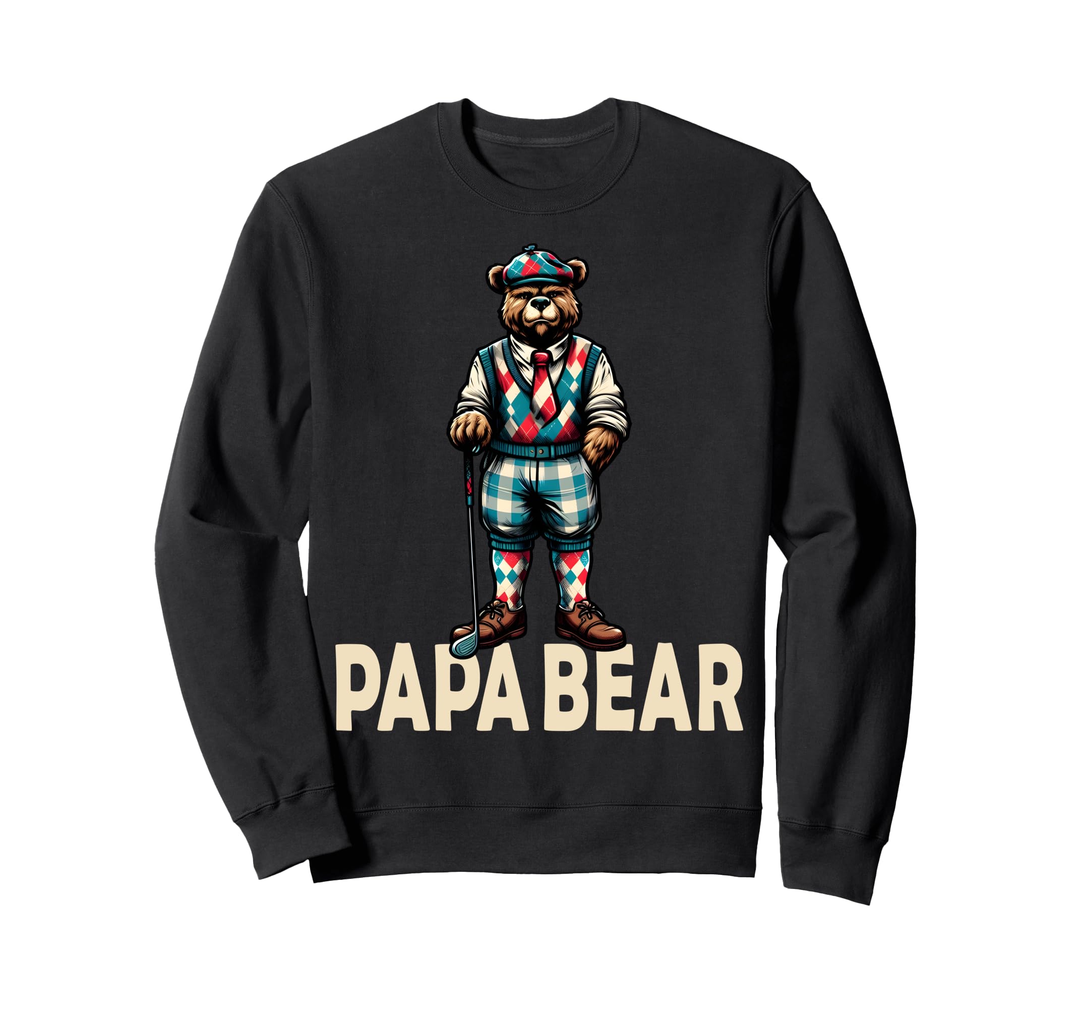 Papa Bear Gifts Funny Birthday Fun Sweatshirt - Fun Novelty Design Unisex - T-Shirt, Sweatshirt, Hoodie