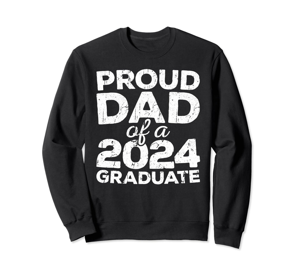 Proud Dad 2024 Graduate Senior Sweatshirt - Minimalist Print for Adults - T-Shirt, Sweatshirt, Hoodie