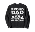 Proud Dad 2024 Graduate Senior Sweatshirt - Minimalist Print for Adults - T-Shirt, Sweatshirt, Hoodie