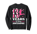 13 Years Being Awesome Birthday Sweatshirt - Casual Everyday Wear Unisex - T-Shirt, Sweatshirt, Hoodie