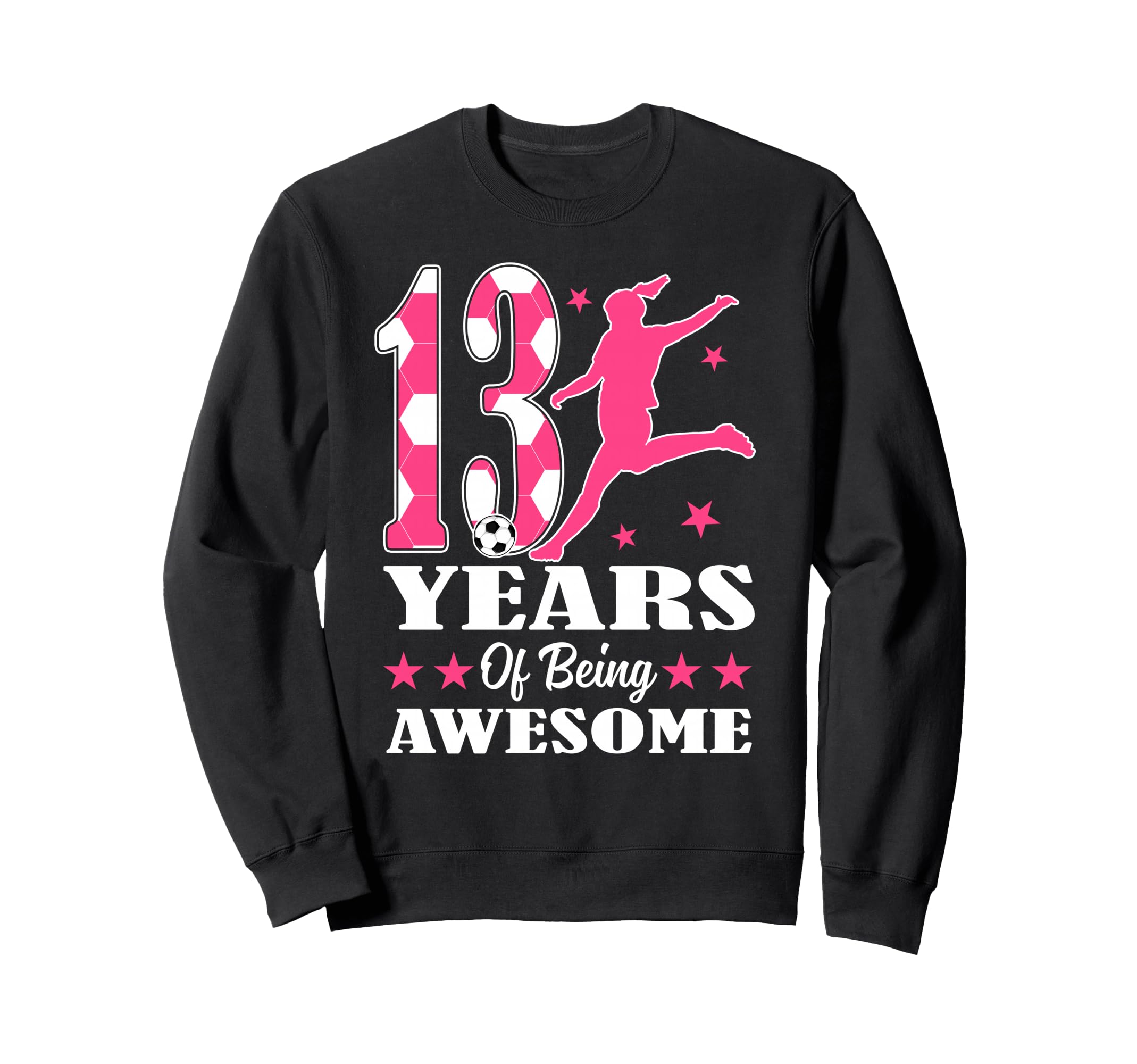 13 Years Being Awesome Birthday Sweatshirt - Casual Everyday Wear Unisex - T-Shirt, Sweatshirt, Hoodie