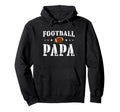 American Papa Football Hoodie - Unique Graphic Unisex - T-Shirt, Sweatshirt, Hoodie