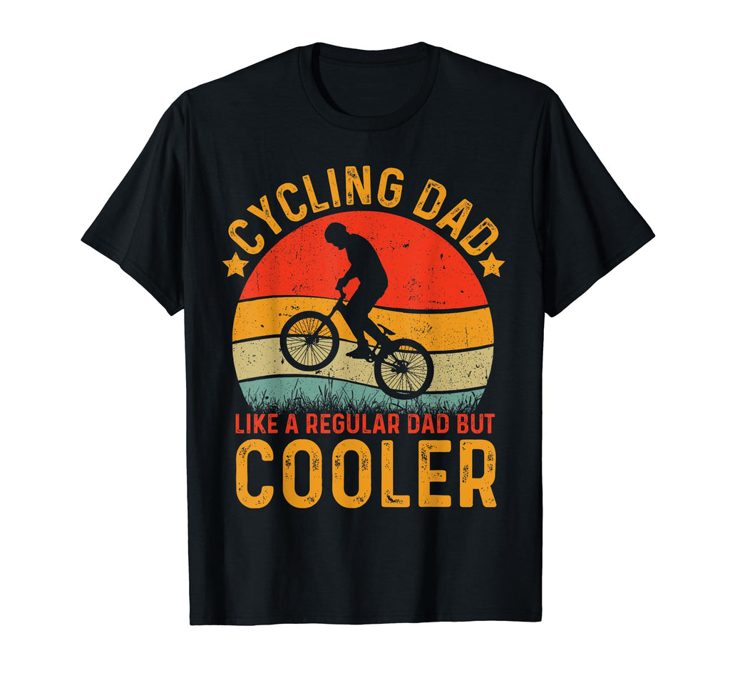 Cycling Dad Like Regular Dad But Cooler T-Shirt - Graphic Print Unisex - T-Shirt, Sweatshirt, Hoodie