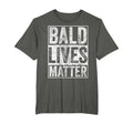 Bald Lives Matter Bald Is Beautiful T-Shirt - Graphic Print for Adults - T-Shirt, Sweatshirt, Hoodie