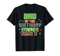Dad Birthday Pixel Gaming Bday Party T-Shirt - Minimalist Print Unisex - T-Shirt, Sweatshirt, Hoodie