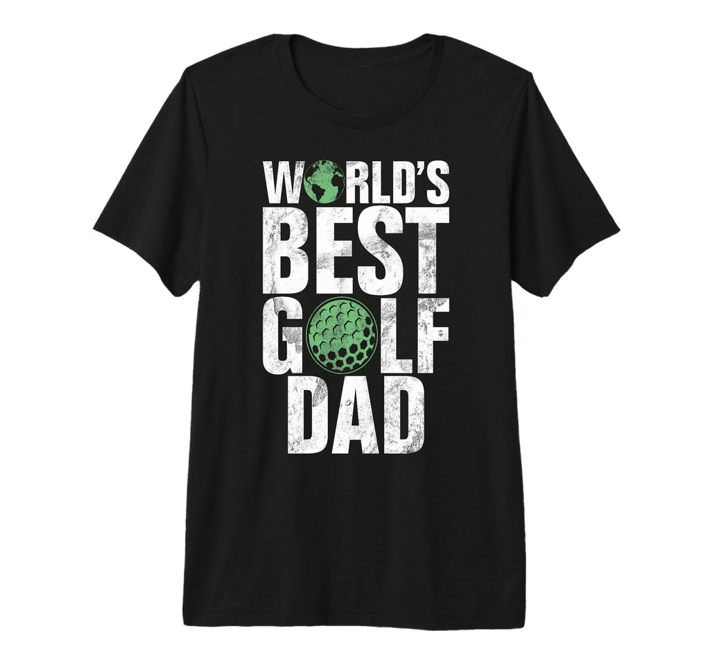 Worlds Best Golf Dad Tri Blend T-Shirt - Fun Novelty Design Men Women - T-Shirt, Sweatshirt, Hoodie