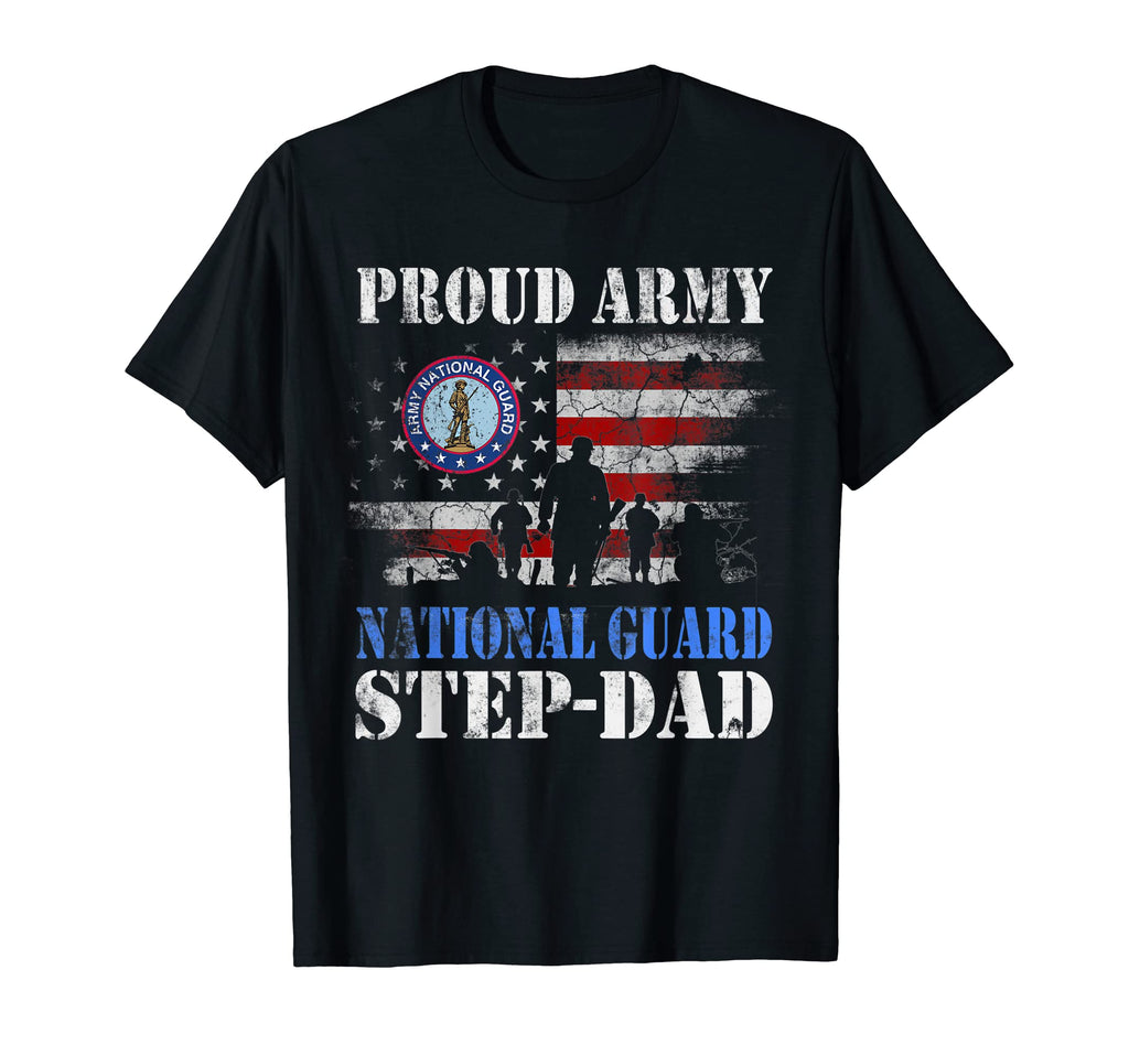 Proud Army National Guard Step Dad T-Shirt - Novelty Apparel Men Women - T-Shirt, Sweatshirt, Hoodie