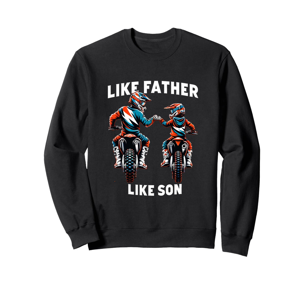 Dirt Bike Family Father Son Sweatshirt - Custom Art Print for Adults - T-Shirt, Sweatshirt, Hoodie