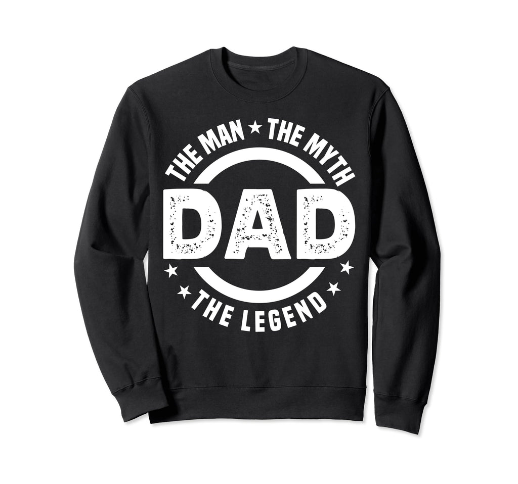 Dad Myth Legend Papa Funny Fathers Sweatshirt - Trendy Graphic for Adults - T-Shirt, Sweatshirt, Hoodie