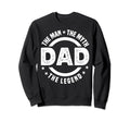Dad Myth Legend Papa Funny Fathers Sweatshirt - Trendy Graphic for Adults - T-Shirt, Sweatshirt, Hoodie