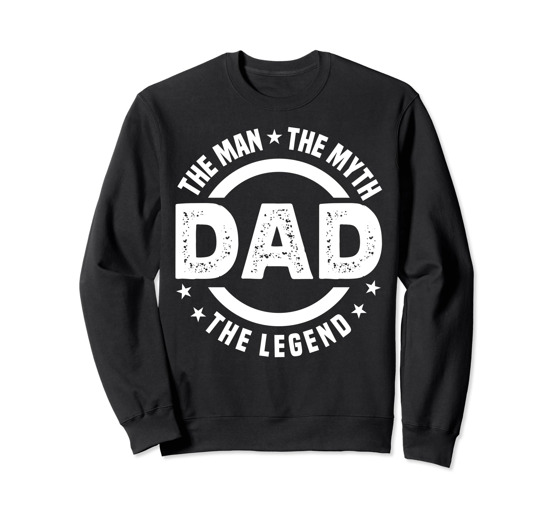 Dad Myth Legend Papa Funny Fathers Sweatshirt - Trendy Graphic for Adults - T-Shirt, Sweatshirt, Hoodie
