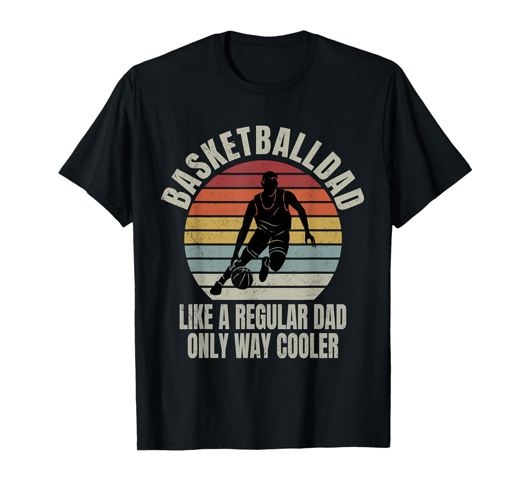 Basketball Dad Like Regular Dad But T-Shirt - Minimalist Print for Adults - T-Shirt, Sweatshirt, Hoodie