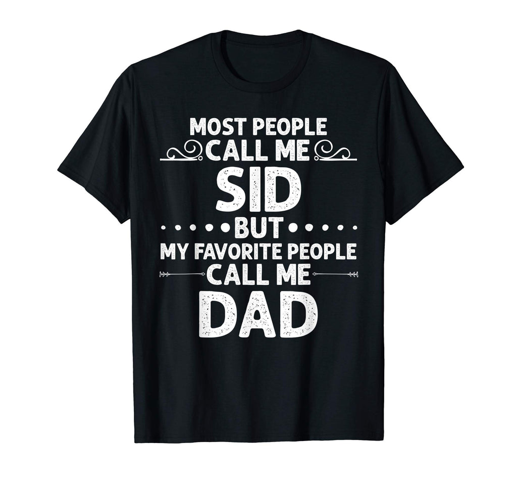 Sid Gift Name Funny Fathers Day T-Shirt - Aesthetic Graphic for Adults - T-Shirt, Sweatshirt, Hoodie