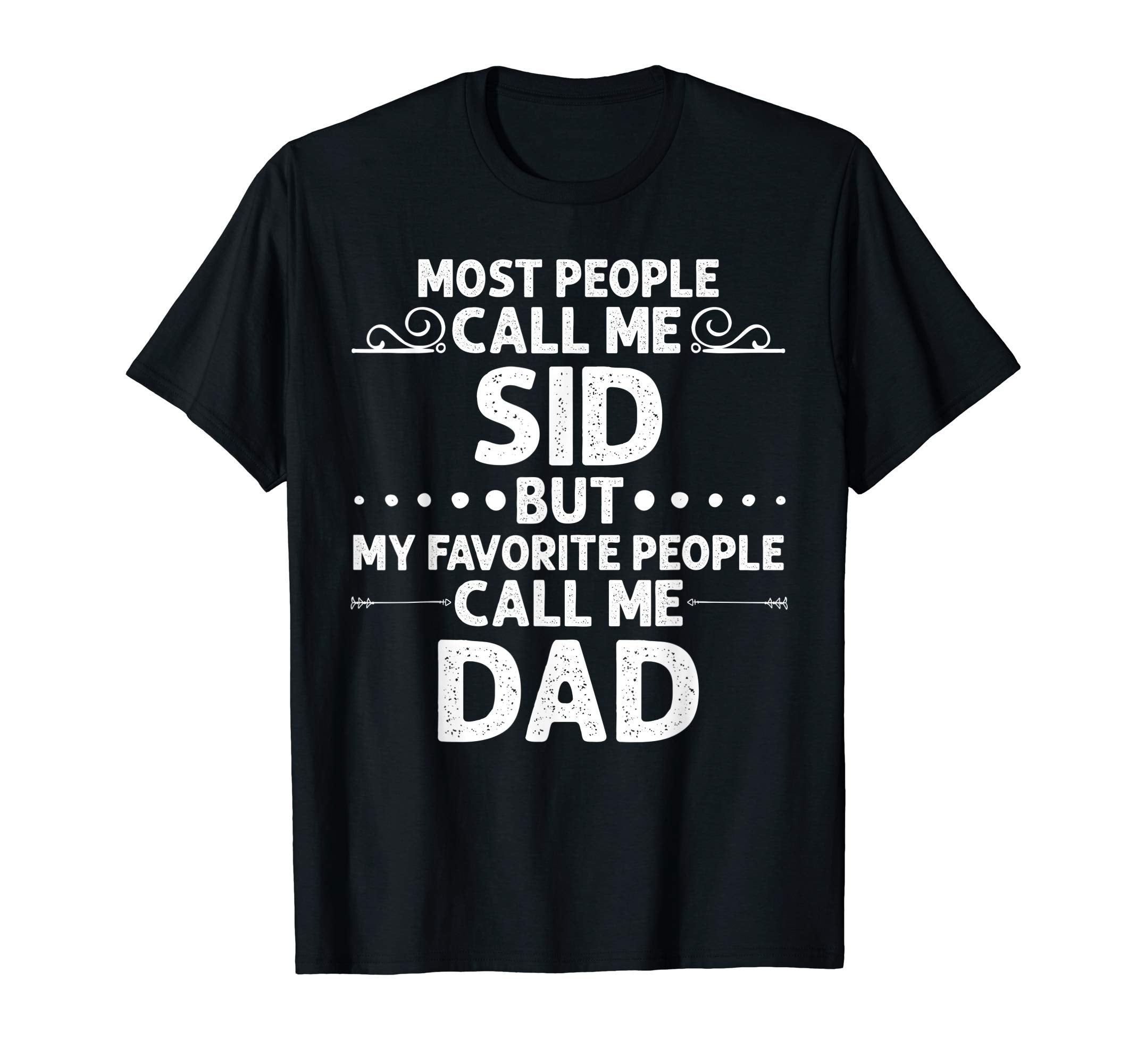 Sid Gift Name Funny Fathers Day T-Shirt - Aesthetic Graphic for Adults - T-Shirt, Sweatshirt, Hoodie