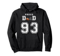 Custom Proud Football Dad Number 93 Hoodie - Streetwear Style Unisex - T-Shirt, Sweatshirt, Hoodie