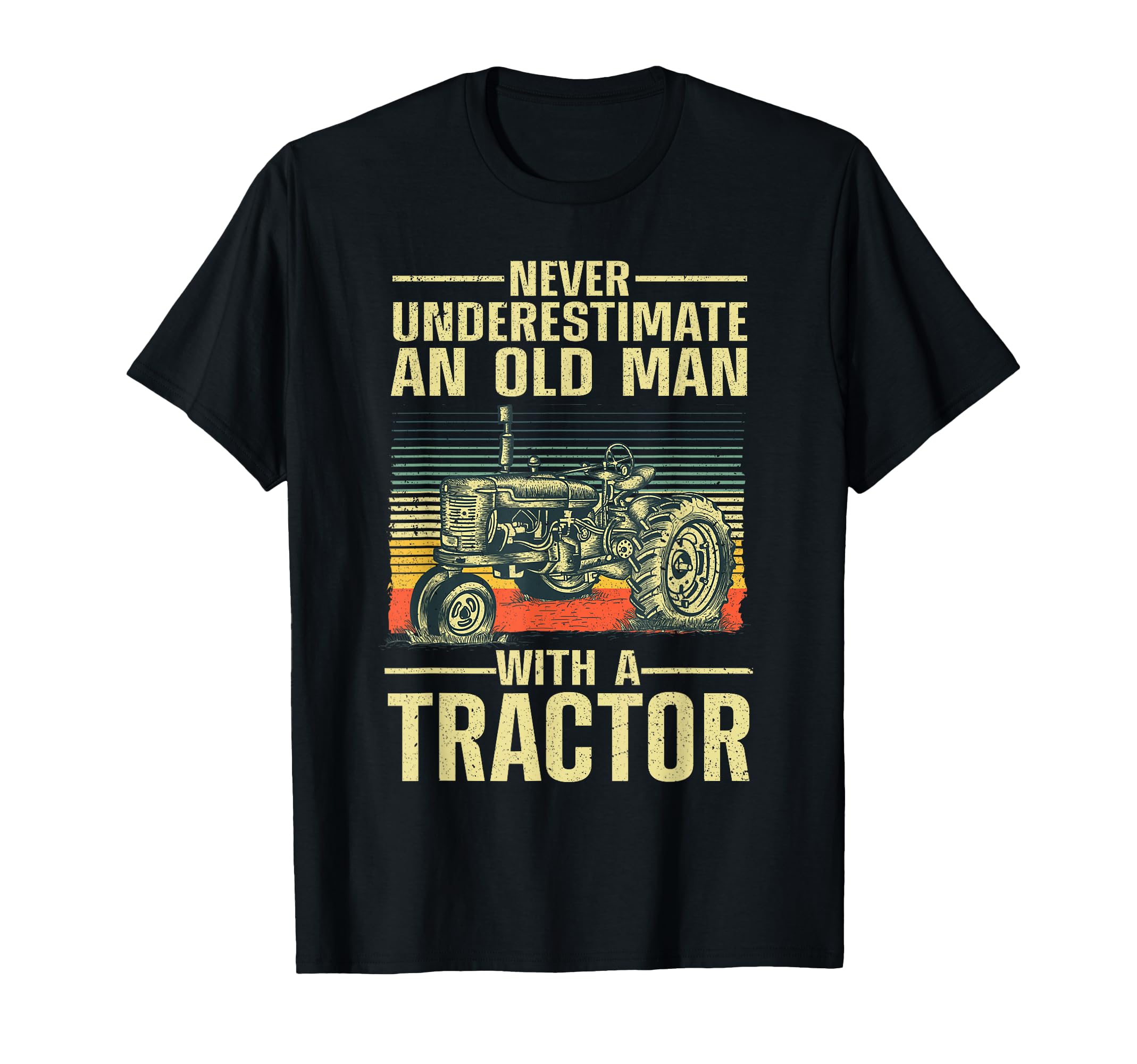 Tractor Grandpa Tractor Driver T-Shirt - Fun Novelty Design Men Women - T-Shirt, Sweatshirt, Hoodie